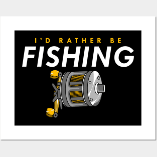 I'd rather be fishing Posters and Art